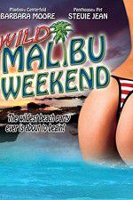 Watch Wild Malibu Weekend Primewire