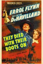 Watch They Died with Their Boots On Primewire