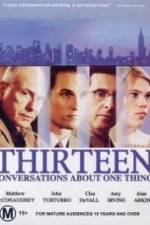 Watch Thirteen Conversations About One Thing Primewire