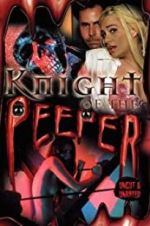 Watch Knight of the Peeper Primewire