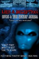 Watch Lies and Deception: UFO\'s and the Secret Agenda Primewire