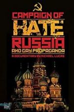 Watch Campaign of Hate: Russia and Gay Propaganda Primewire