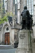 Watch Bach: A Passionate Life Primewire