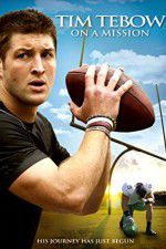 Watch Tim Tebow: On a Mission Primewire