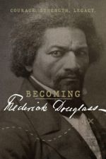 Watch Becoming Frederick Douglass Primewire