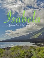 Watch Isabela: a Green Explorer Expedition Primewire