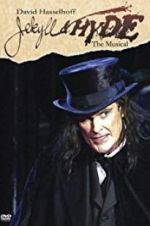 Watch Jekyll & Hyde: The Musical Primewire