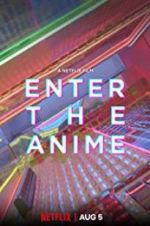Watch Enter the Anime Primewire