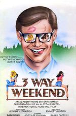 Watch Three-Way Weekend Primewire