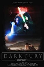 Watch Dark Fury: A Star Wars Fan Film Primewire