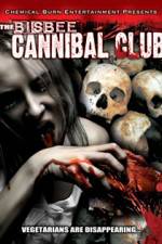 Watch Bisbee Cannibal Club Primewire