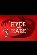 Watch Hyde and Hare Primewire