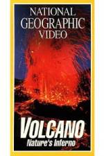 Watch National Geographic's Volcano: Nature's Inferno Primewire