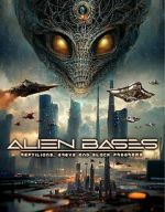 Watch Alien Bases: Reptilians, Greys and Black Programs Primewire