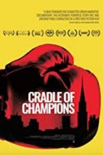 Watch Cradle of Champions Primewire