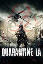 Watch Quarantine L.A. Primewire