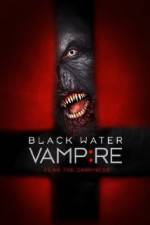 Watch Black Water Vampire Primewire