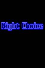 Watch Right Choice Primewire
