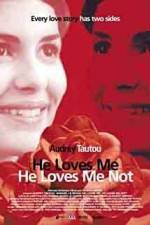 Watch He Loves Me... He Loves Me Not Primewire