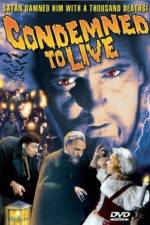 Watch Condemned to Live Primewire