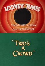 Watch Two\'s a Crowd (Short 1950) Primewire