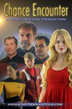 Watch Chance Encounter A Star Trek Fan Film Primewire