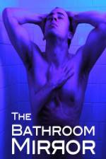 Watch The Bathroom Mirror Primewire
