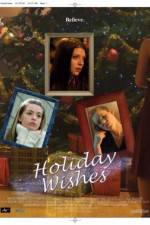 Watch Holiday Wishes Primewire