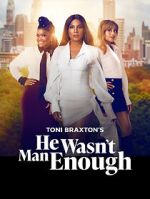 Watch He Wasn\'t Man Enough Primewire