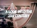 Watch A Look Into the 23rd Century Primewire