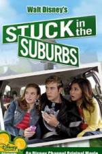 Watch Stuck in the Suburbs Primewire