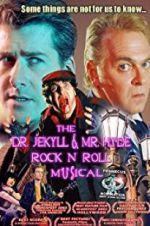Watch The Dr. Jekyll & Mr. Hyde Rock \'n Roll Musical Primewire
