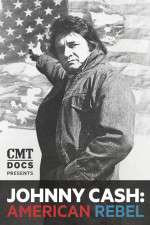 Watch Johnny Cash: American Rebel Primewire
