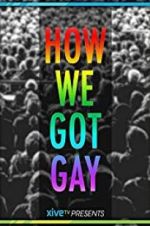 Watch How We Got Gay Primewire
