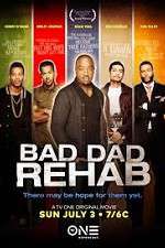 Watch Bad Dad Rehab Primewire