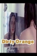 Watch Dirty Orange Primewire