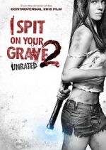 Watch I Spit on Your Grave 2 Primewire