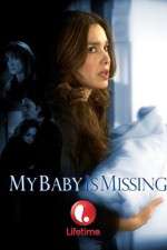 Watch My Baby Is Missing Primewire