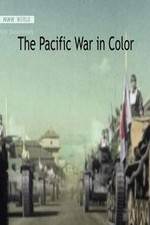 Watch The Pacific War in Color Primewire
