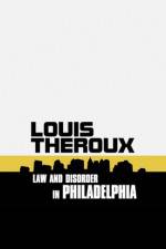 Watch Louis Theroux: Law and Disorder in Philadelphia Primewire