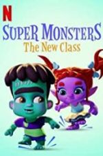 Watch Super Monsters: The New Class Primewire