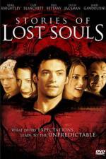 Watch Stories of Lost Souls Primewire