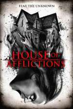 Watch House of Afflictions Primewire
