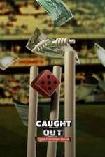 Watch Caught Out: Crime. Corruption. Cricket Vodly