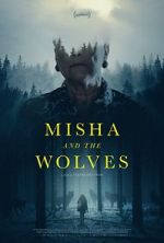 Watch Misha and the Wolves Primewire
