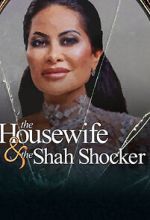 Watch The Housewife & the Shah Shocker Primewire