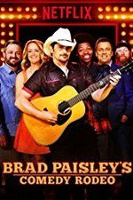 Watch Brad Paisley\'s Comedy Rodeo Primewire