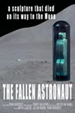 Watch The Fallen Astronaut Primewire