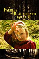 Watch The Faeries of Blackheath Woods Primewire