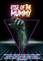 Watch Rise of the Mummy Primewire